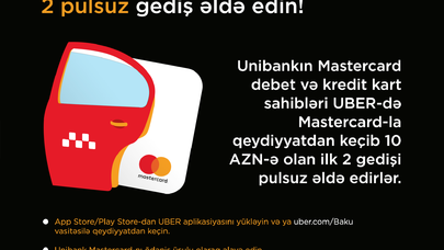 "Unibank" kartları olan müştərilər UBER-dən hədiyyə qazanacaq