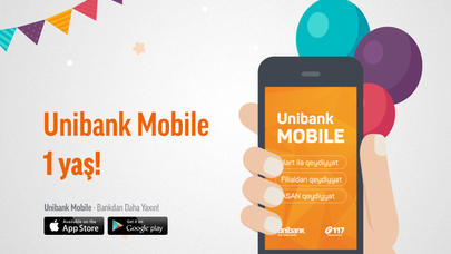 "Unibank Mobile"-ın 1 yaşı oldu