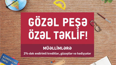 Kapital Bank-dan müəllimlərə SƏRFƏLİ kredit kampaniyası