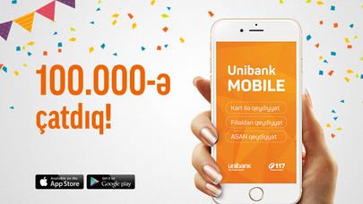 "Unibank Mobile" istifadəçilərinin sayı 100.000-ə çatdı
