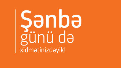 Unibank filialları həftə sonu da xidmətinizdədir