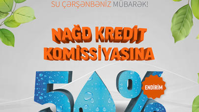 Bahar planlarınızı Unibankla həyata keçirin!