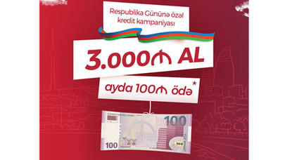 "Kapital Bank"dan Respublika Gününə ÖZƏL TƏKLİF (R)