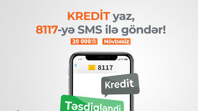 Krediti sms-lə sifariş edin, bankda vaxt itirməyin!