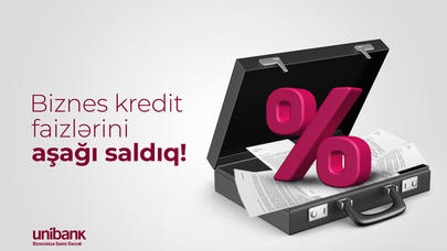 “Unibank”dan biznes kreditini banka gəlmədən, cəmi 15 dəqiqəyə əldə edin!
