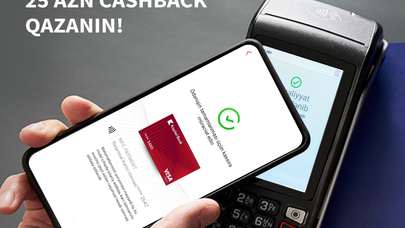 "BirBank" ilə NFC ödənişlər et, 25 manat keşbek qazan!