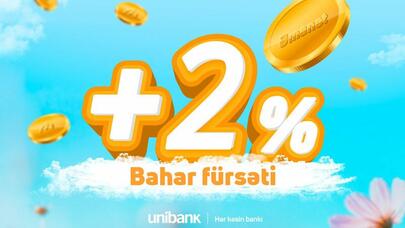 "Unibank"ın +2%-li əmanət kampaniyası davam edir