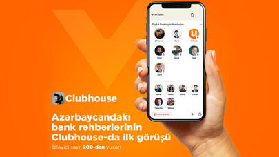 “Unibank”ın təşkilatçılığı ilə “Clubhouse”da “Azərbaycanda Rəqəmsal Bankçılıq” mövzusu müzakirə edildi