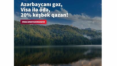"Kapital Bank"ın Visa kartları ilə “Macəra yaxındadır”