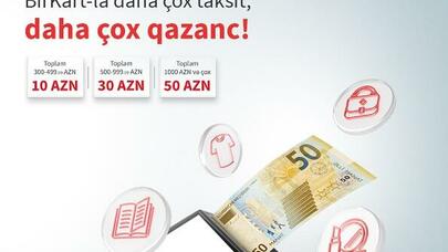 "BirKart"la taksitli alış-veriş 50 AZN-dək vəsait qazandırır
