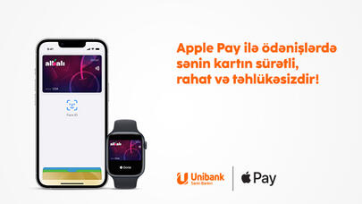 "Apple Pay" artıq "Unibank" və "Leobank" kart sahibləri üçün əlçatan olur