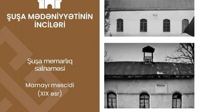 Şuşa mədəniyyyətinin inciləri:Mamayı məscidi