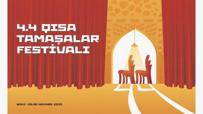 “4.4 Qısa Tamaşalar Festivalı”nın proqramı açıqlandı