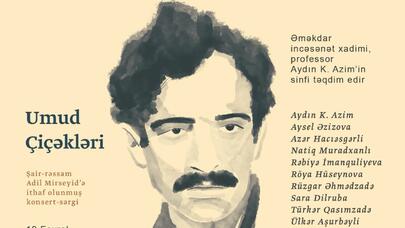 “Umud çiçəkləri” adlı konsert-sərgi keçiriləcək