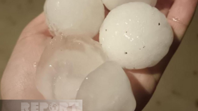 Naxçıvana qoz boyda dolu düşdü - FOTO