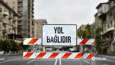 Bakının bu yollarında hərəkət TAM MƏHDUDLAŞDIRILDI
