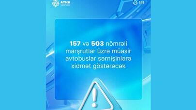 Bu marşrut üzrə avtobuslar yeniləndi