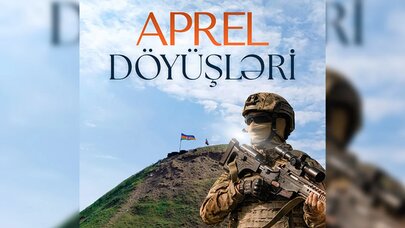 MN: Aprel döyüşləri Zəfərə gedən yolun əsasını qoyub