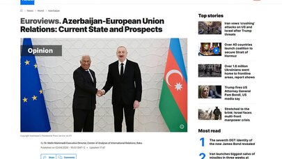 "Euronews": Regiondakı hadisələr fonunda Azərbaycan-Aİ tərəfdaşlığı möhkəmlənir