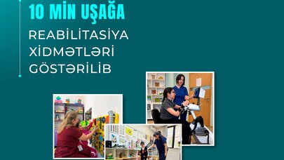 İlk rübdə 10 min uşağa reabilitasiya xidmətləri göstərilib