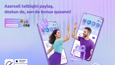 “Azercell” tətbiqinə dostunu dəvət et, bonus qazan