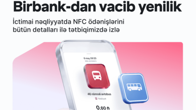 İctimai nəqliyyatda ödənişlərə aydınlıq gətirən yenilik Birbank-da