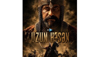 “Uzun Həsən” tarixi filminin yeni GÖRÜNTÜLƏRİ