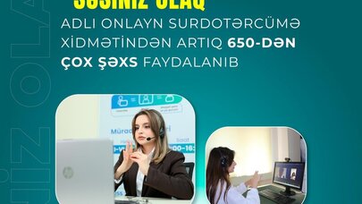 650-dən çox şəxs onlayn surdotərcümə xidmətindən faydalanıb