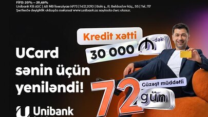 UCard: 30 000 manatadək geniş imkan və 72 günədək rahatlıq!