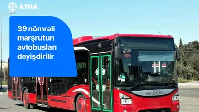 Daha bir marşrutun hərəkət sxemi və avtobusları dəyişdirilir - Gedişhaqqı isə...