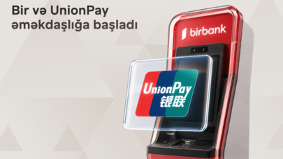 “Bir” və “UnionPay” tərəfdaşlığı: beynəlxalq ödənişlər genişlənir