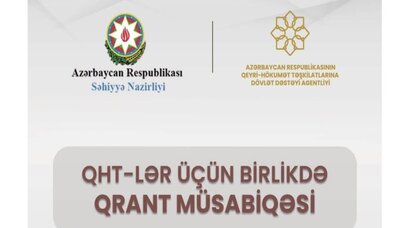 Səhiyyə Nazirliyi və QHT Agentliyi qrant müsabiqəsi elan edir
