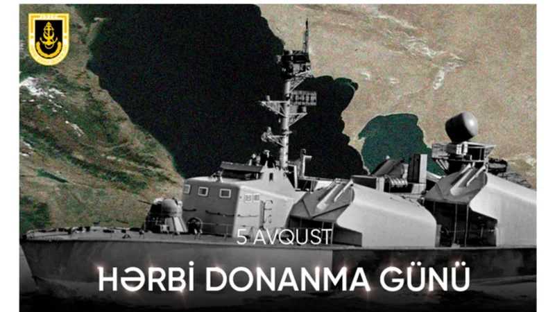 Bu gün Azərbaycan Hərbi Donanması Günüdür