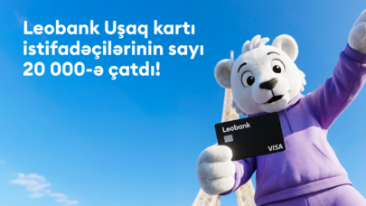 “Leobank Uşaq Kart”ı istifadəçilərinin sayı 20 minə çatdı