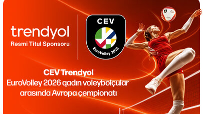 Trendyol qadın voleybolçular arasında CEV EuroVolley 2026 Avropa çempionatının titul sponsorudur