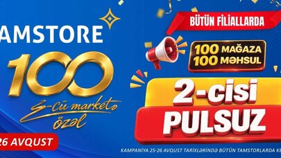 100-cü mağazaya özəl: 100 məhsulda 2-cisi PULSUZ!