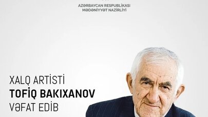 Nazirlik Xalq artistinin vəfatı ilə bağlı nekroloq yaydı