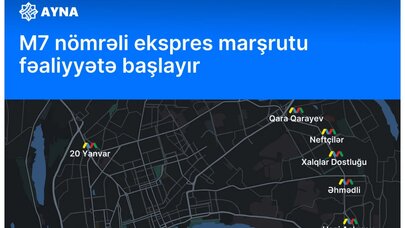 M7 nömrəli ekspres marşrutu fəaliyyətə başlayır