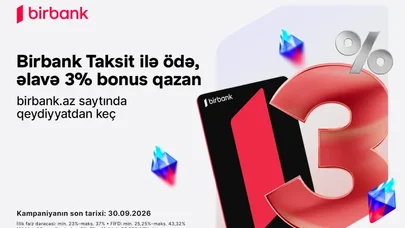 Birbank Taksit kartı sentyabrda daha çox qazandırır: 3% əlavə BONUS