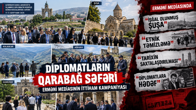 Erməni revanşizmi Qarabağa səfər edən diplomatlara qarşı - Bakı bir daha haqlı çıxdı