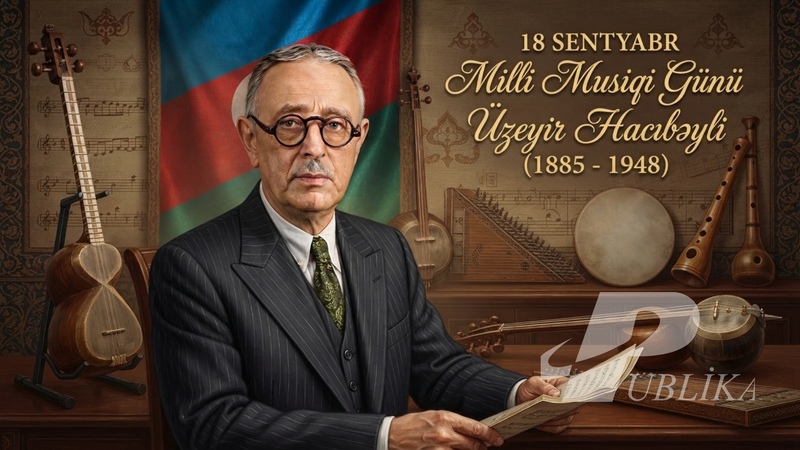 Bu gün Milli Musiqi Günüdür