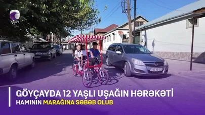 Göyçayda 12 yaşlı uşağın hərəkəti hamı tərəfindən maraqla qarşılanır - VİDEO