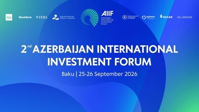 Bakıda İkinci Azərbaycan Beynəlxalq İnvestisiya Forumu keçiriləcək