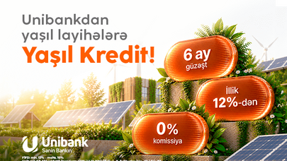 Unibank sahibkarlar üçün Yaşıl kredit təqdim edir: İllik 12%-dən başlayır