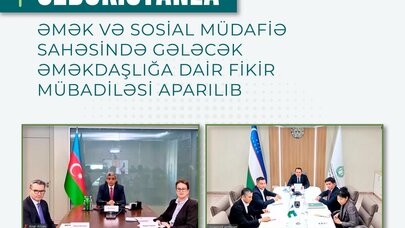 Özbəkistanla əmək və sosial müdafiə sahəsində gələcək əməkdaşlığa dair fikir mübadiləsi aparıldı