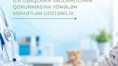 İcbari tibbi sığorta ilə uşaqların sağlamlığının qorunmasına yönələn xidmətlər göstərilir