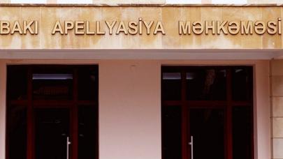 Bakı Apellyasiya Məhkəməsində dava: xəsarət alanlar var
