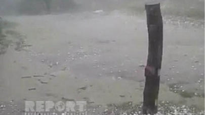 Leysan və dolu ciddi ziyan vurdu - Yollarda gediş məhdudlaşdırıldı